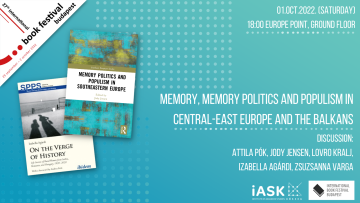 Memory Politics and Polulism in Southeastern Europe