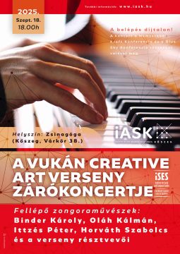 Zongorán játszó kéz, "A Vukán Creative Art Verseny Zárókoncertje" plakát Kőszegen.