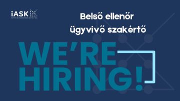 Álláshirdetés az iASK-nál: Belső ellenőr ügyvivő szakértőt keresünk. "We're hiring!" felirat.