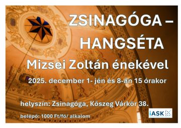 Zsinagóga hangséta plakát Mizsei Zoltán énekével, Kőszeg. "Zsinagóga - Hangséta" felirat.