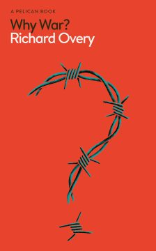 „Miért a háború?” könyvborító, szögesdrótból formált kérdőjellel. Richard Overy írta.