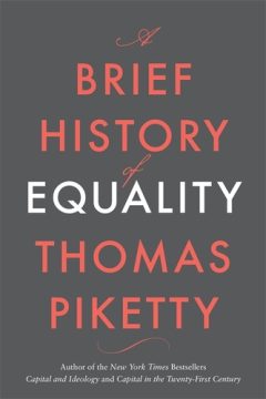 Thomas Piketty "A Brief History of Equality" könyvborító. Piketty könyvtár.