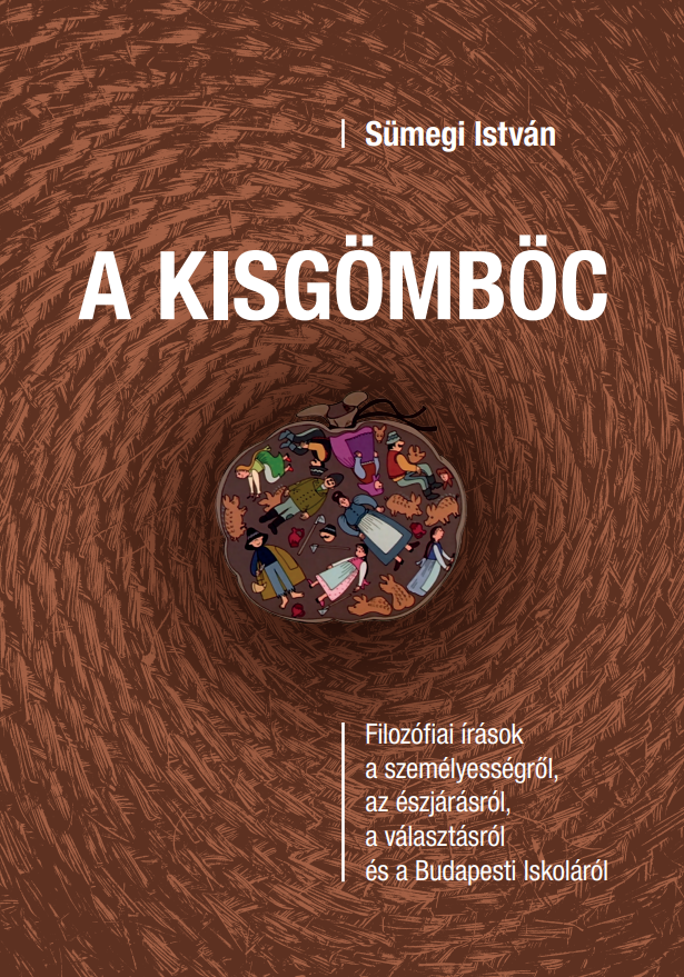 A Kisgömböc könyvborító, Sümegi István filozófiai írásai a személyességről.