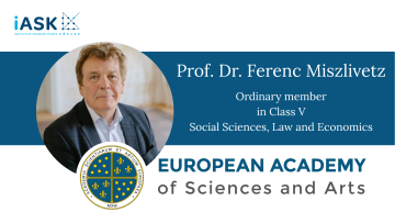 Ferenc Miszlivetz, ordinary member, European Academy of Sciences and Arts